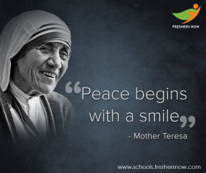Peace Begins With a Smile Quote