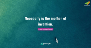 Necessity is the Mother of Invention Quotes with Scenery