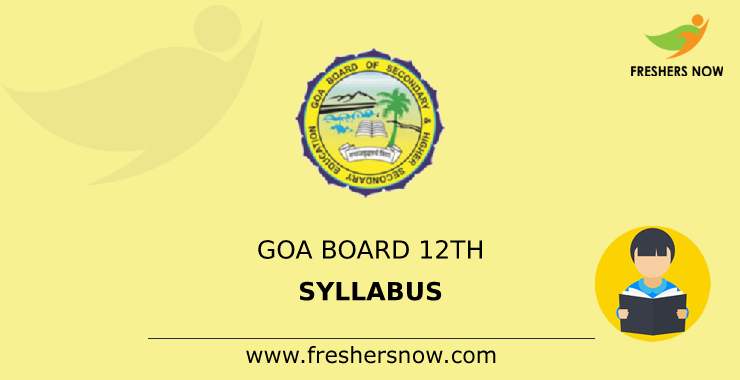 Goa Board 12th Syllabus 2022 PDF Download | GBSHSE HSSC Exam Pattern