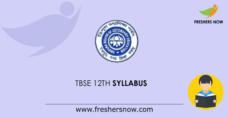 TBSE Class 12 Syllabus 2022 PDF (Arts, Science, Commerce) | Tripura HS Exam Pattern