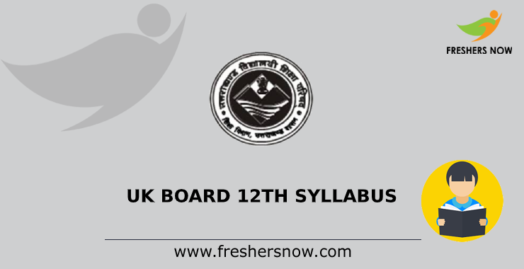 UK Board 12th Syllabus 2022 PDF Download | Check 12th Exam Pattern