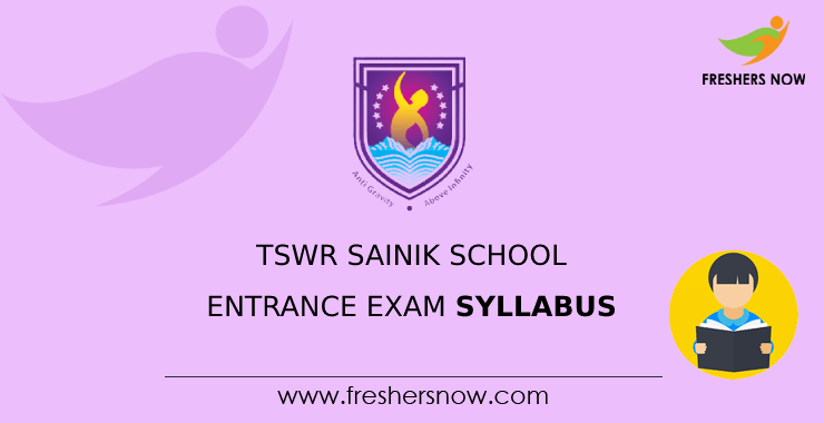 TSWR Sainik School Entrance Exam Syllabus 2022 & Exam Pattern PDF Download