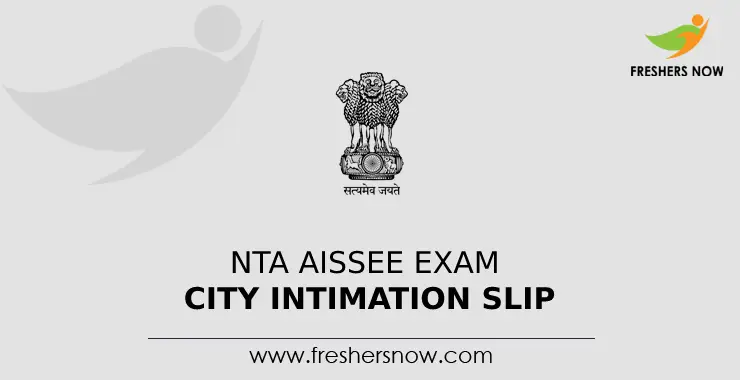 NTA AISSEE Exam City Intimation Slip 2023 (Released)